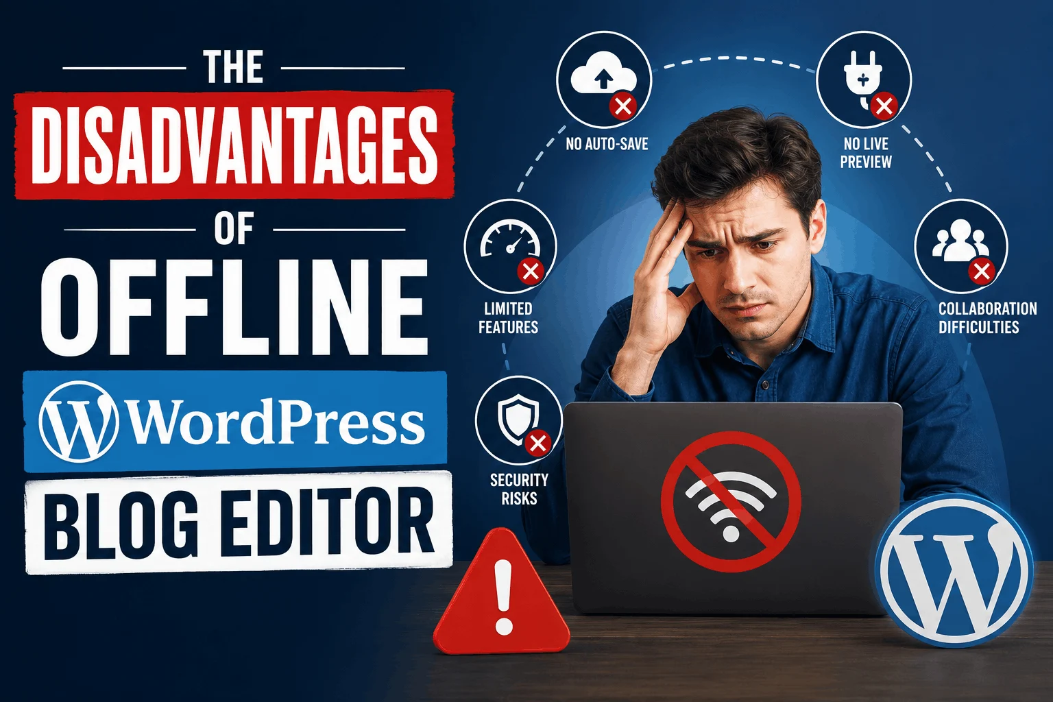 The Disadvantages of Offline WordPress Blog Editor